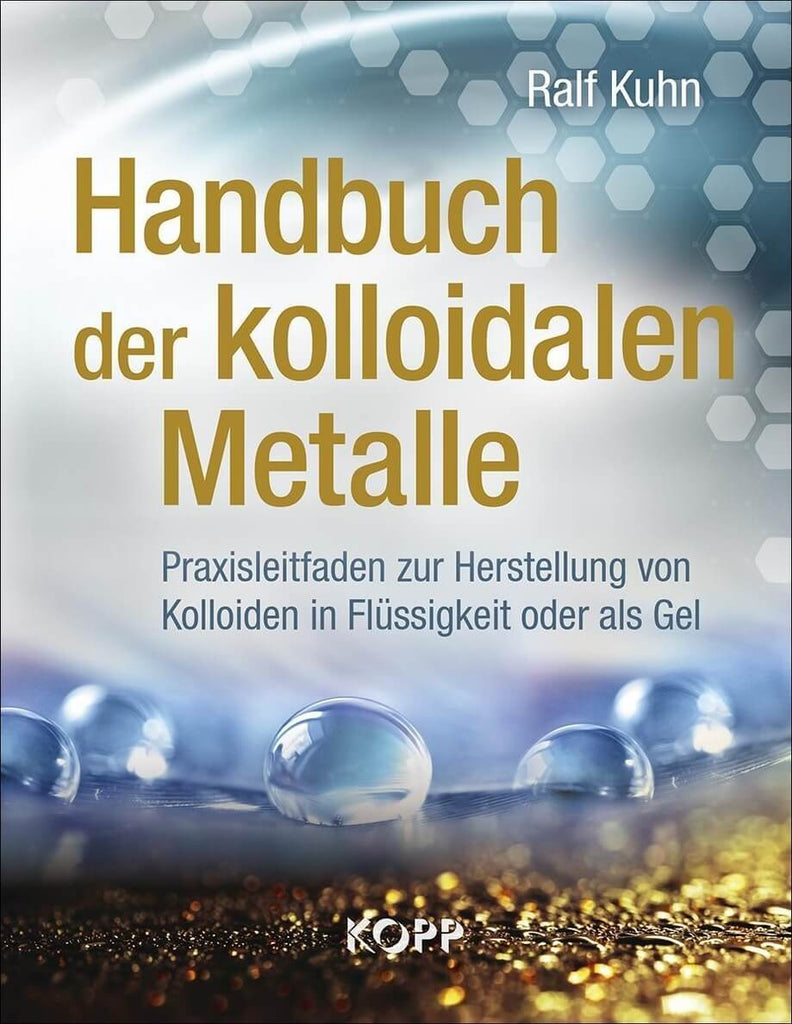 Handbuch der kolloidalen Metalle - Ralf Kuhn