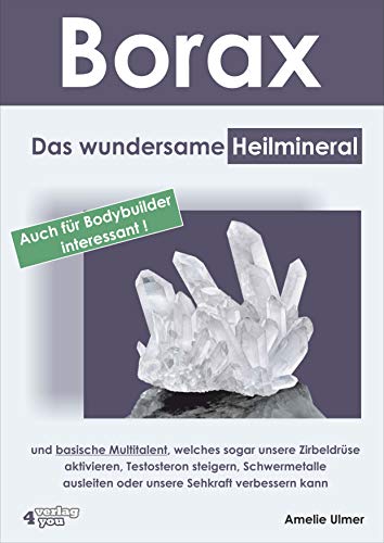 Borax - Das wundersame Heilmineral - Amelie Ulmer
