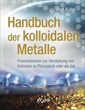 Handbuch der kolloidalen Metalle - Ralf Kuhn