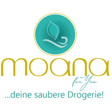 Moana for you,...deine saubere Drogerie!